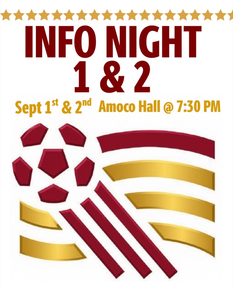 Info Night 1 and 2 — September 1st and 2nd, Amoco Hall at 7:30 PM
