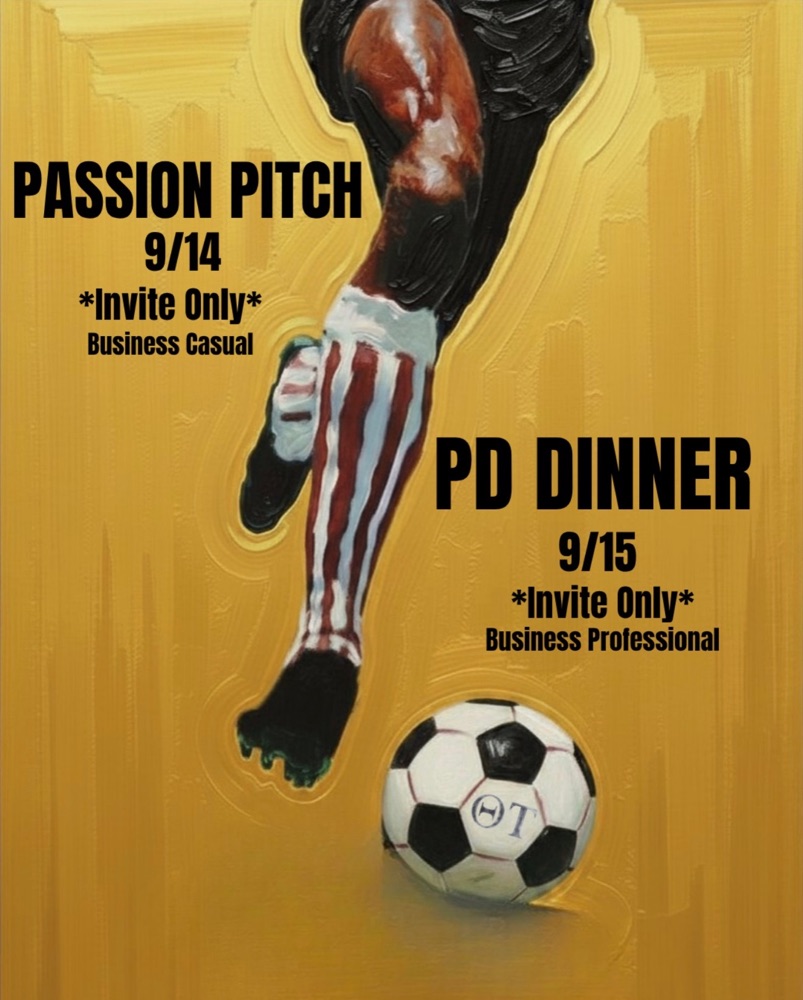 Passion Pitch September 14th and PD Dinner September 15th, both invite only